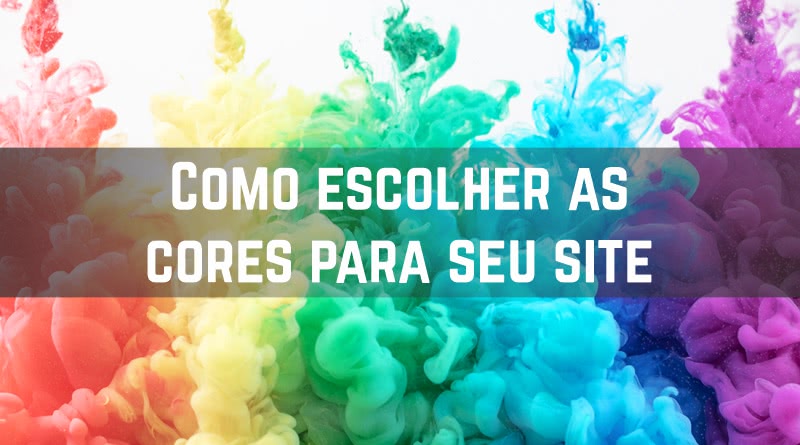 Porquê Escolher as Cores para seu Site? 1 Como escolher as cores para seu site?