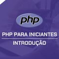 PHP para Iniciantes #01 - Introdução 2