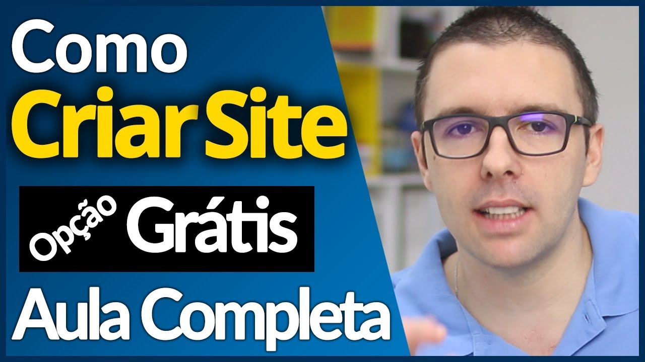 COMO CRIAR UM SITE | Aula Completa Passo A Passo (Opção Gratuita) 1 COMO CRIAR UM SITE | Aula Completa Passo A Passo (Opção Gratuita) 1