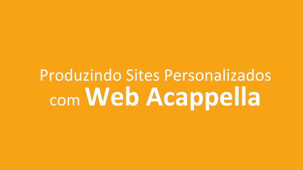 Produzindo Sites Personalizados com Web Acappella 2