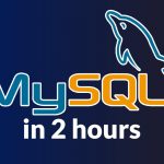 MySQL Database – Full Course