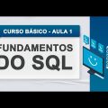 Fundamentos do SQL - Curso de SQL - Aula 1 5
